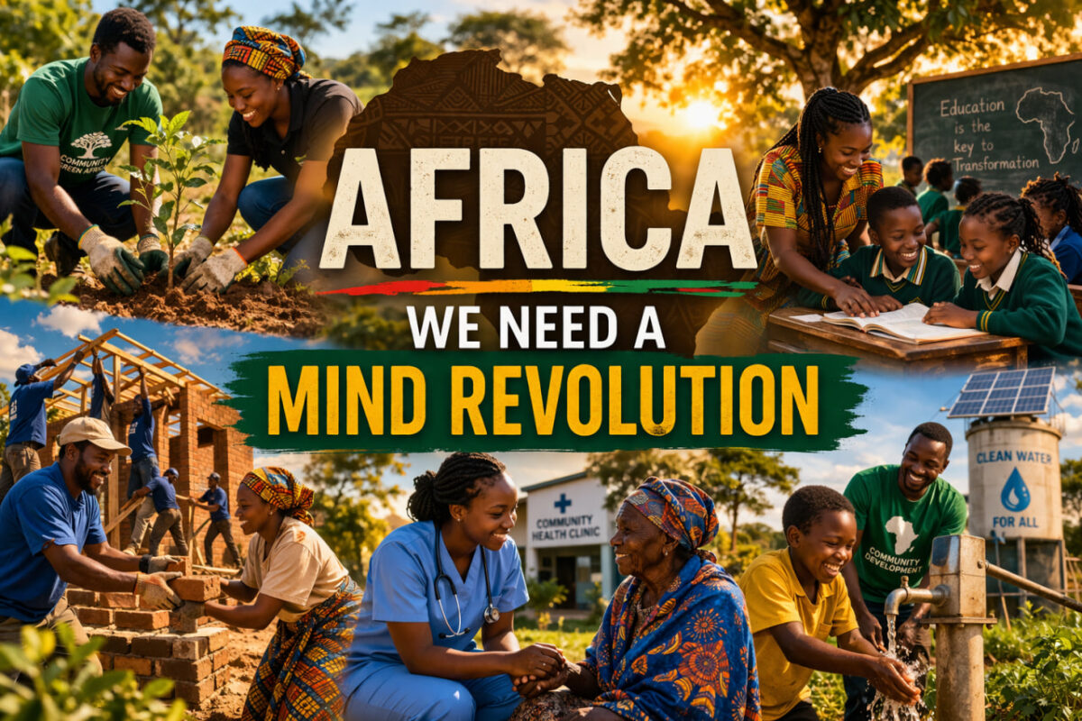 Africa – We Need A Mind Revolution